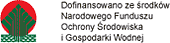 Dofinansowano ze środków Narodowego Funduszu Ochrony Środowiska i Gospodarki Wodnej